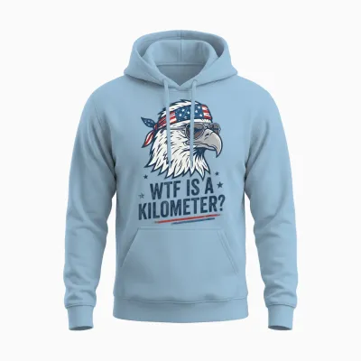 Wtf Is a Kilometer Patriotic Eagle Humor Funny Unisex Hoodie - Light Blue