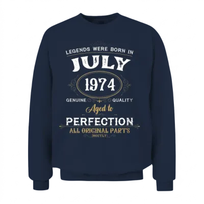 Legends Were Born in July 1974 Unisex Sweatshirt - Navy