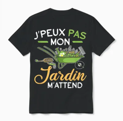 J'peux Pas Mon Jardin M'attend M'attend Gardening Fun Unisex T-Shirt - Black
