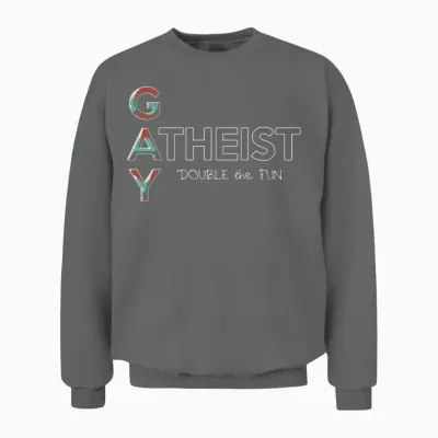 Gay - Gay Atheist -- Double the Fun Unisex Sweatshirt - Graphite Heather