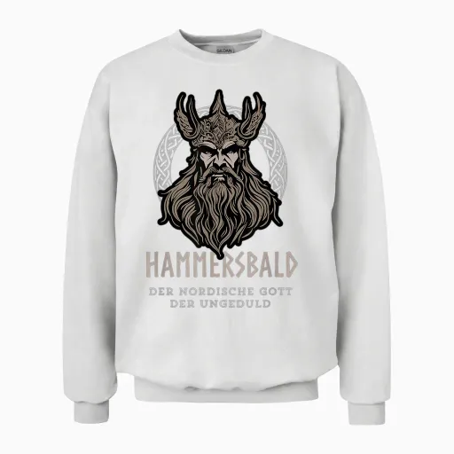 Hammersbald - God of Impatience - Viking Funny T-Shirt, Black Unisex Sweatshirt - White