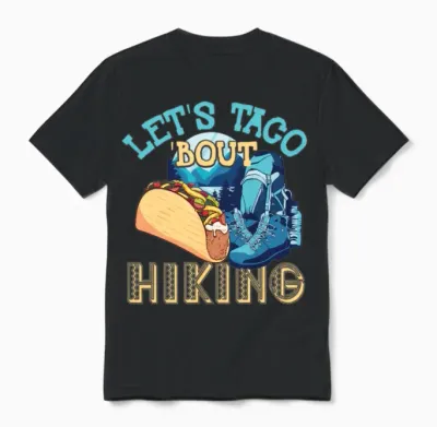Let's Taco 'bout Hiking Unisex T-Shirt - Black