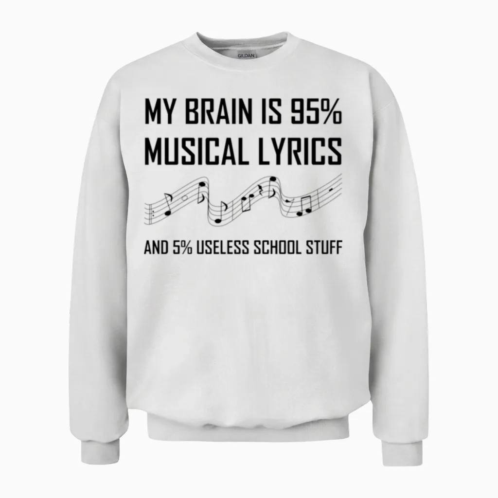 Brain Musical Lyrics Funny Unisex Sweatshirt in White
