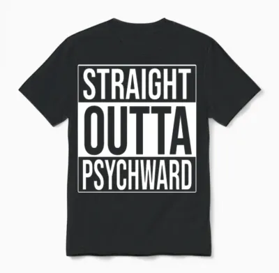 Straight Outta Psych Ward Unisex T-Shirt - Black