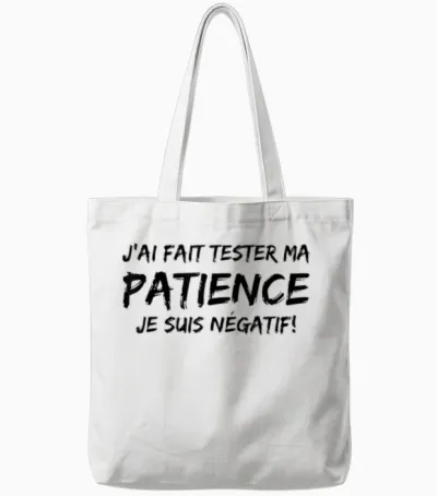 J'ai Fait Un Test De Patience Humour Beauf Phrase Drole Tote Bags - White