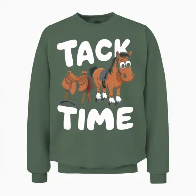 Horses and Humor for Every Horse Lover And Unisex Sweatshirt - Military Green