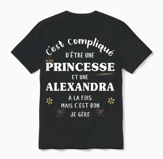 Women's Princess Humor Personalized Gift Alexandra Name T-Shirt, Black, S Unisex T-Shirt in Black