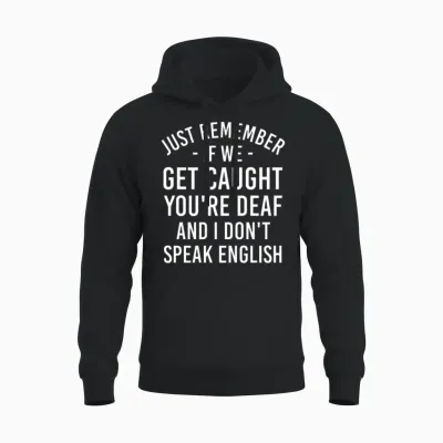 Funny Quote, Funny Quote Unisex Hoodie - Black