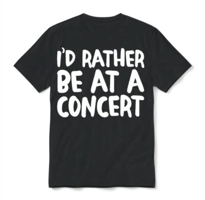 I'd Rather Be at a Concert 4 Unisex T-Shirt - Black