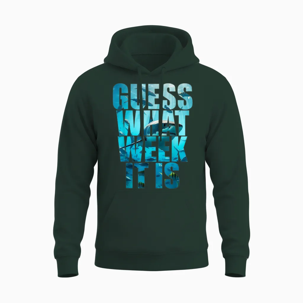 Guess What Week It Is Funny Shark Awareness Support Summer Unisex Hoodie in Forest