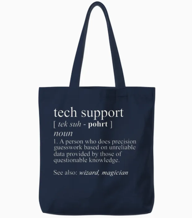 Tech Support Funny Cute Computer Nerd Gift T-Shirt - Black - Unisex - Short Sleeve - Small - Classic Fit - Cotton/polyester - Machine Wash Tote Bags in Navy
