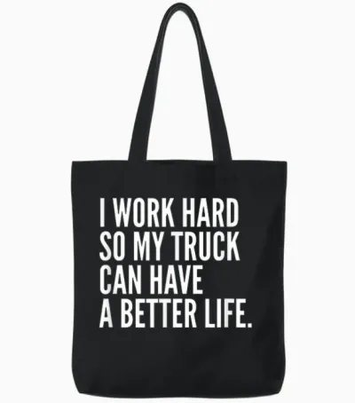 Funny Truck Owner Gift | Pickup Truck Driver Enthusiast Tote Bags - Black