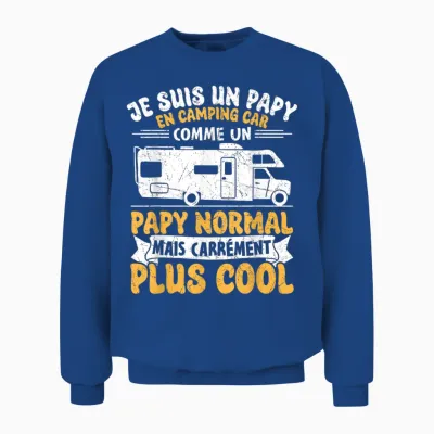 Papy Camping Car - Je Suis Un Papy En Campingcar Unisex Sweatshirt - Royal