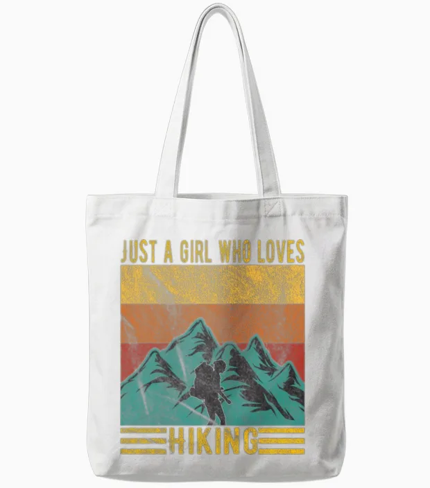 Just a Girl Who Loves Hiking Tote Bags in White