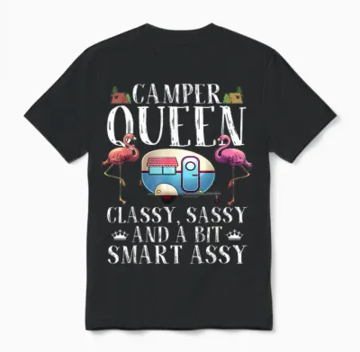 Funny Camper Queen Sassy Gift for Women Rv Camping Lovers Unisex T-Shirt - Black
