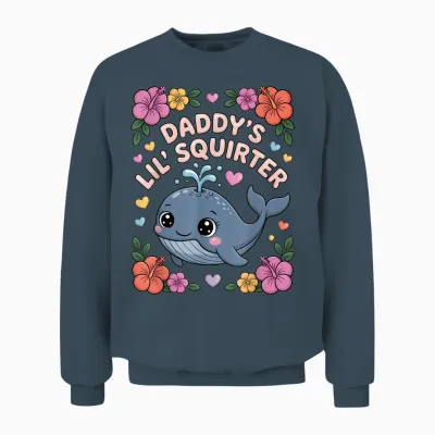 Daddys Little Squirter Funny Unappropriate Adult Humor Women Unisex Sweatshirt - Dark Heather