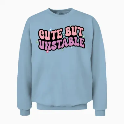 Cute but Unstable Unisex Sweatshirt - Light Blue