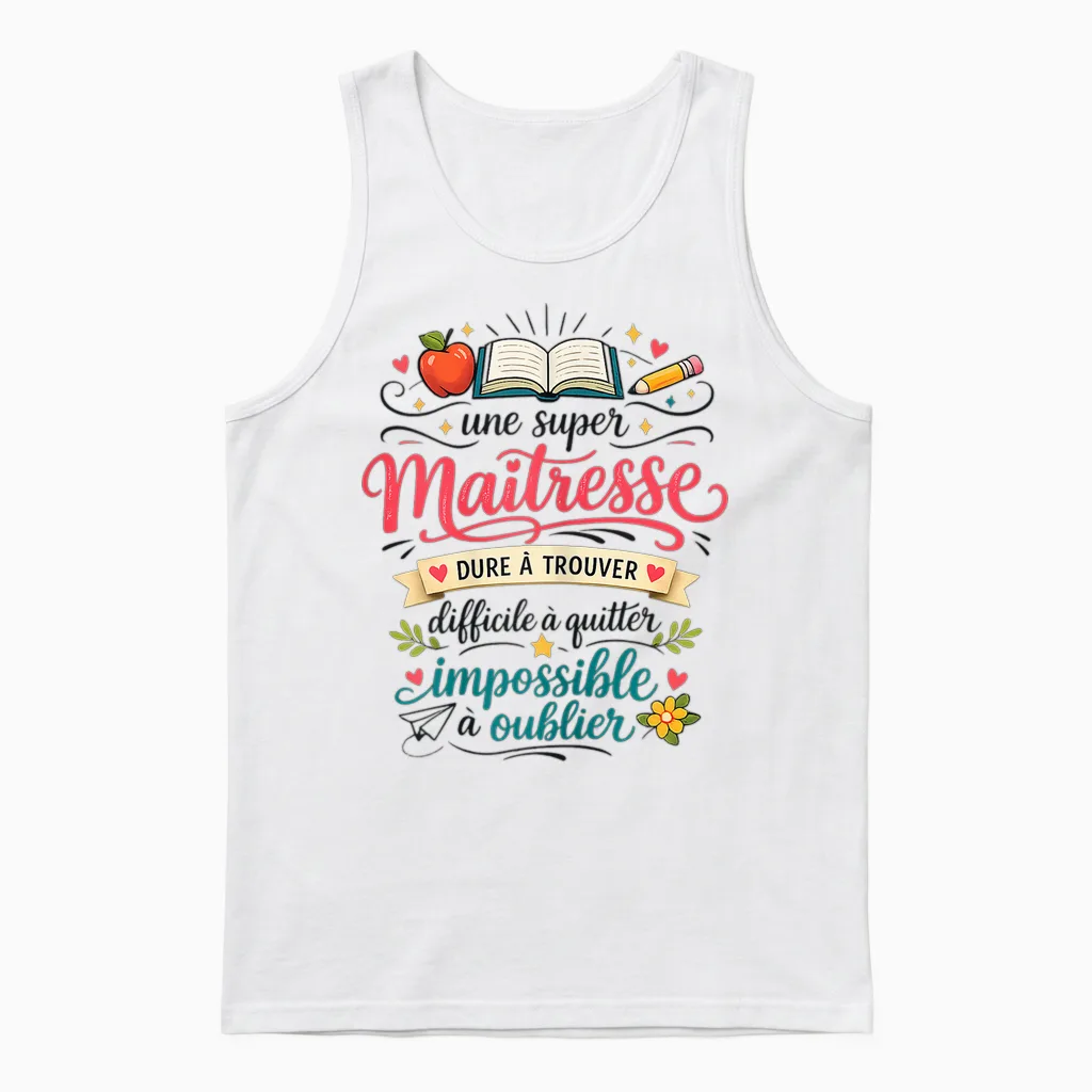 Cadeau Une Super Maîtresse école Fin D'année Original Humour Unisex Tank Top in White