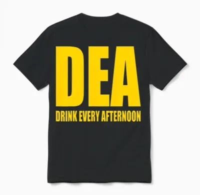 Dea Drink Every Afternoon Funny Drinking Parody Gi Unisex T-Shirt - Black