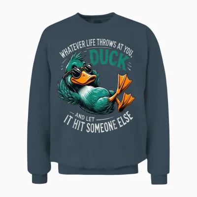 Funny Duck Graphic Tees Men Women Teens Funny Quote Gift Unisex Sweatshirt - Dark Heather