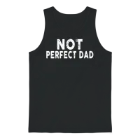 Not Perfect Dad Unisex Tank Top - Black – 1