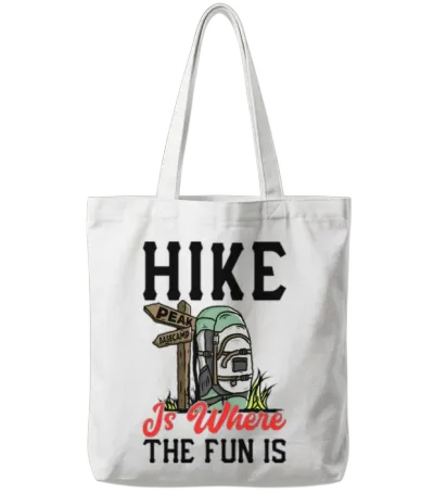 Hike Is Where the Fun Is Tote Bags - White