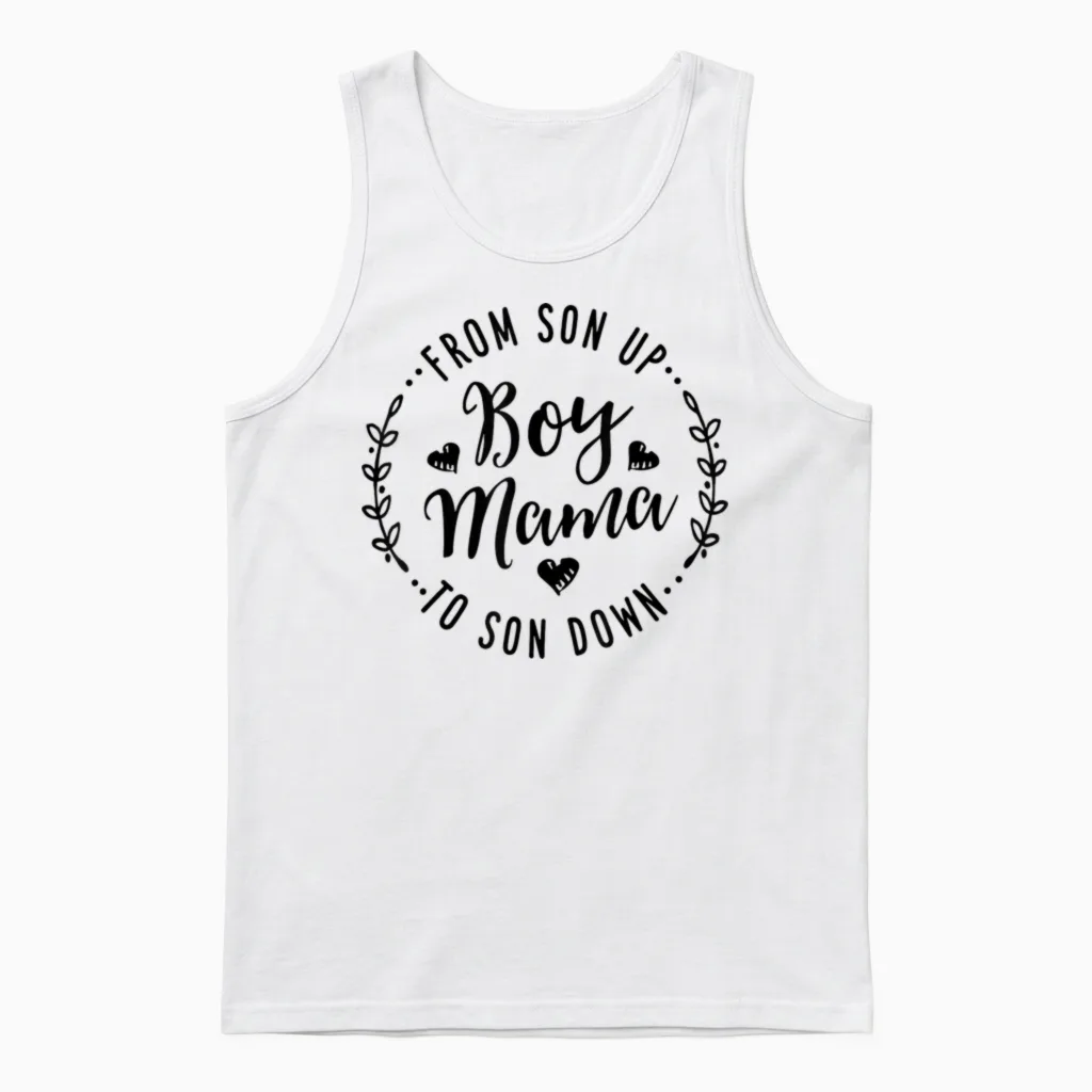 Boy Mama from Son Up to Sun Down Mother's Day Funny Mom Unisex Tank Top in White