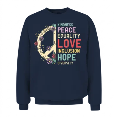 Diversity Equality Love Peace Hu Rights Social Jus Unisex Sweatshirt - Navy