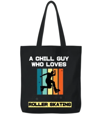 A Chill Guy Who Loves Roller Skating Tote Bags - Black