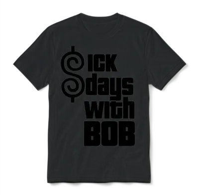 Sick Days with Bob Unisex T-Shirt - Black