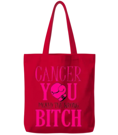 Cancer - You Picked the Wrong Bitch Tote Bags - Red