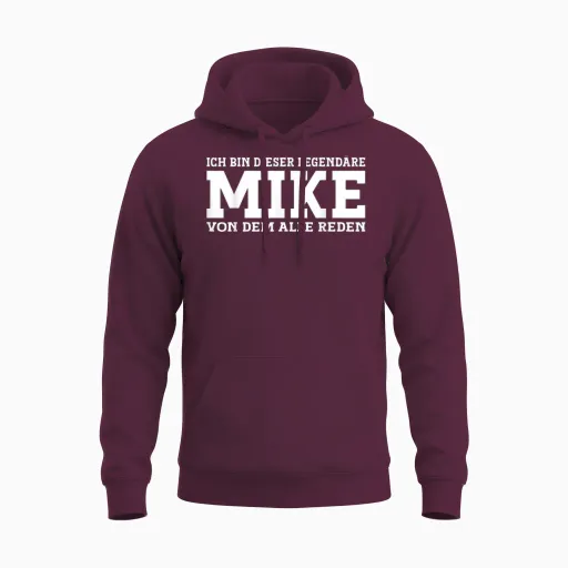 Mike - Lustiges Vorname Namen Spruch Mike Unisex Hoodie - Maroon