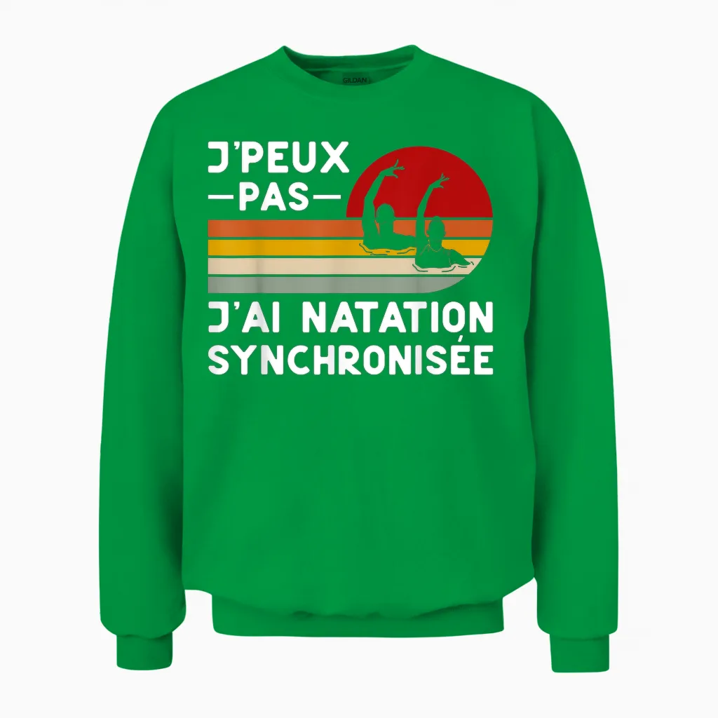 Je Peux Pas J'ai Swimming Synchronized Humour Coach Swimmer T-Shirt, Black, S Unisex Sweatshirt in Irish Green