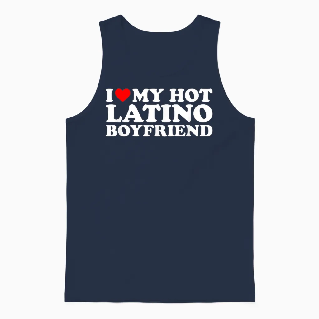 I Love My Hot Latino Boyfriend T-Shirt, Black Unisex Tank Top in Navy