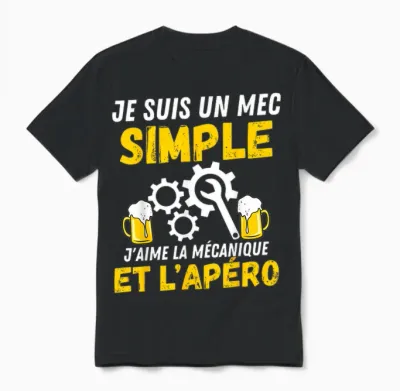 Simple Guy J'aime Meçanique Apèro Mechanic Humour Mechanic T-Shirt, Black, S Unisex T-Shirt - Black