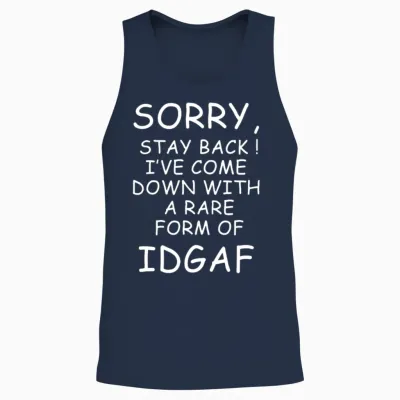 I Ve Come Down with a Rare Form of Idgaf Unisex Tank Top - Navy