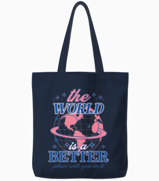 The World Is a Better Place with You in It Tote Bags in Navy