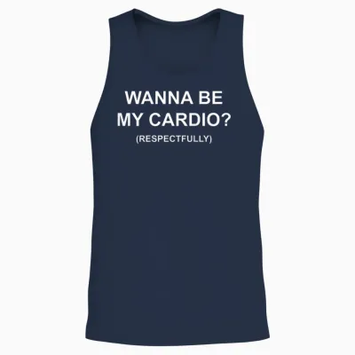 I Want to Be My Cardio Respectfully Funny Flirt (back) Unisex Tank Top - Navy