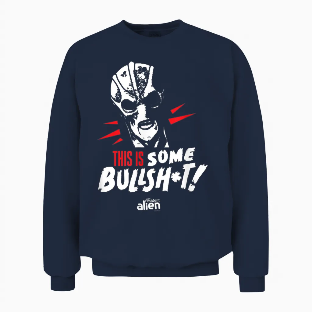 Resident Alien This Is Some Bullshit - Officially Licensed Unisex Sweatshirt in Navy