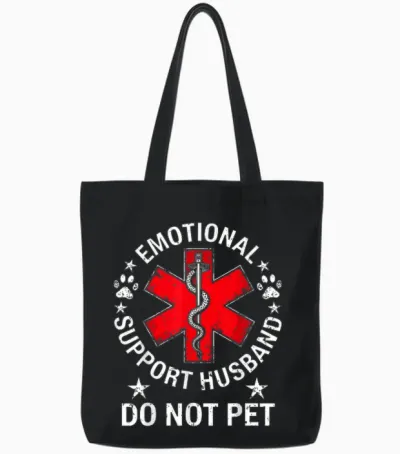 Emotional Support Husband Do Not Pet Tote Bags - Black