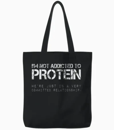 Im Not Addicted to Protein Funny Gym Quote Tote Bags - Black