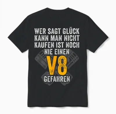 Glück Kann Man Kaufen V8 Motor Werkstatt 8 Zylinder Tuning Unisex T-Shirt - Black