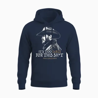 Yellowstone - Rip Too Early for This Sh-T Unisex Hoodie - Navy