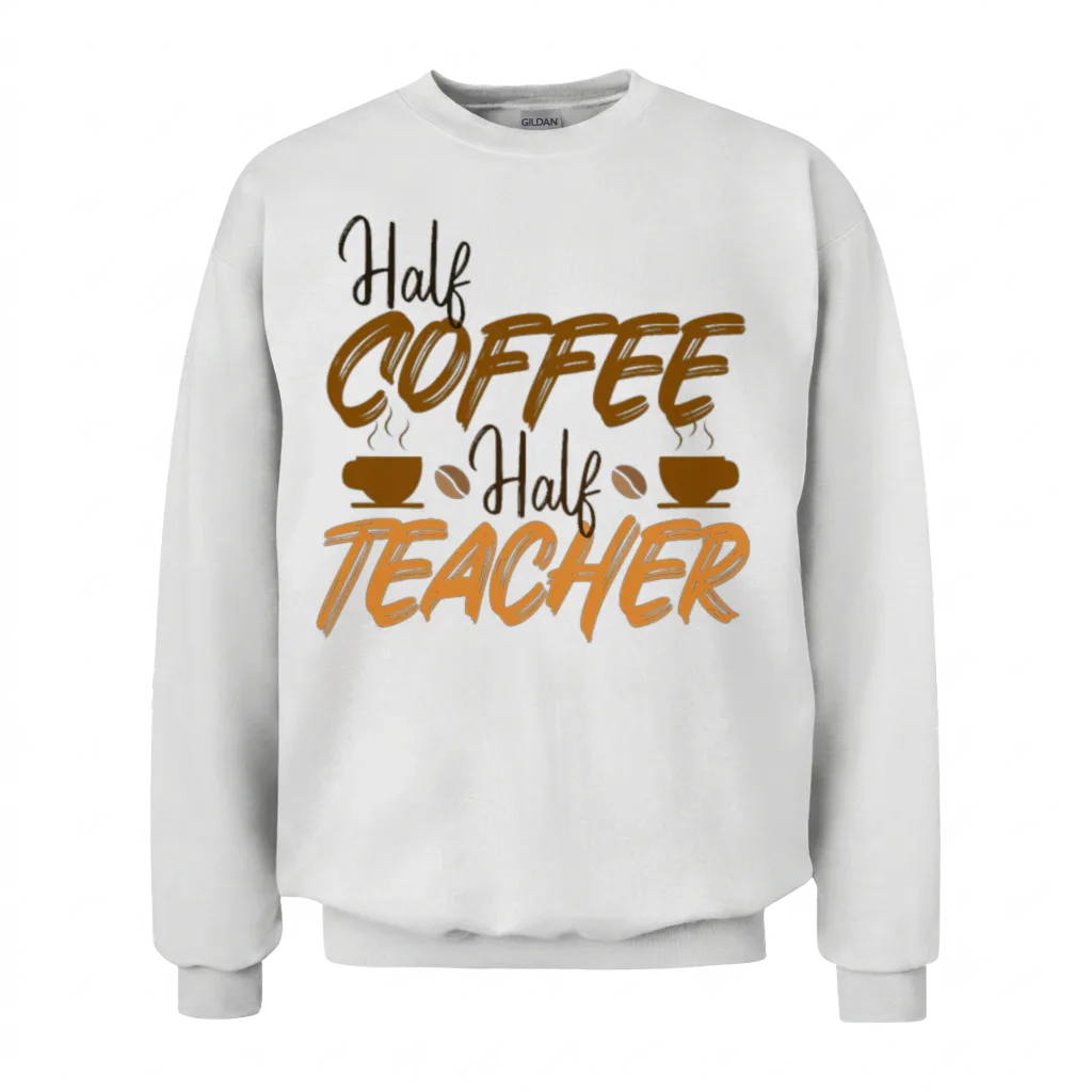 Funny Teacher,cool Teacher Coffee Lover Unisex Sweatshirt - White