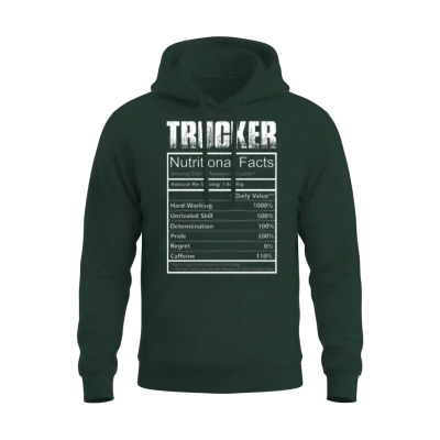 Trucker - Nutritional Facts Table of Truckers Unisex Hoodie - Forest