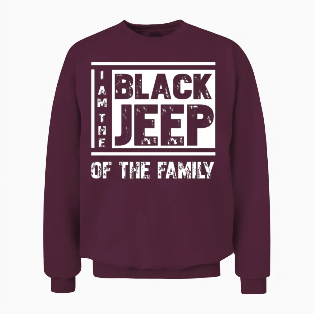 Jeep Lover I Am the Black Jeep of the Family Unisex Sweatshirt in Maroon
