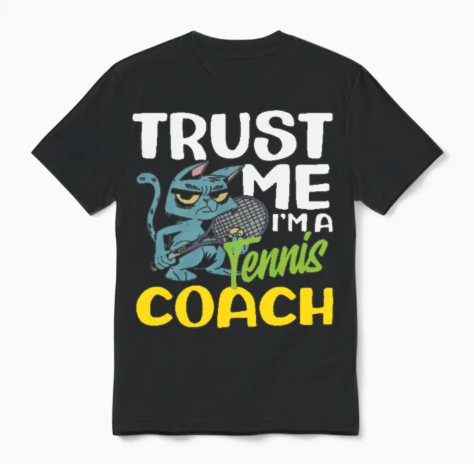 Trust Me I'm a Tennis Trainer Unisex T-Shirt in Black