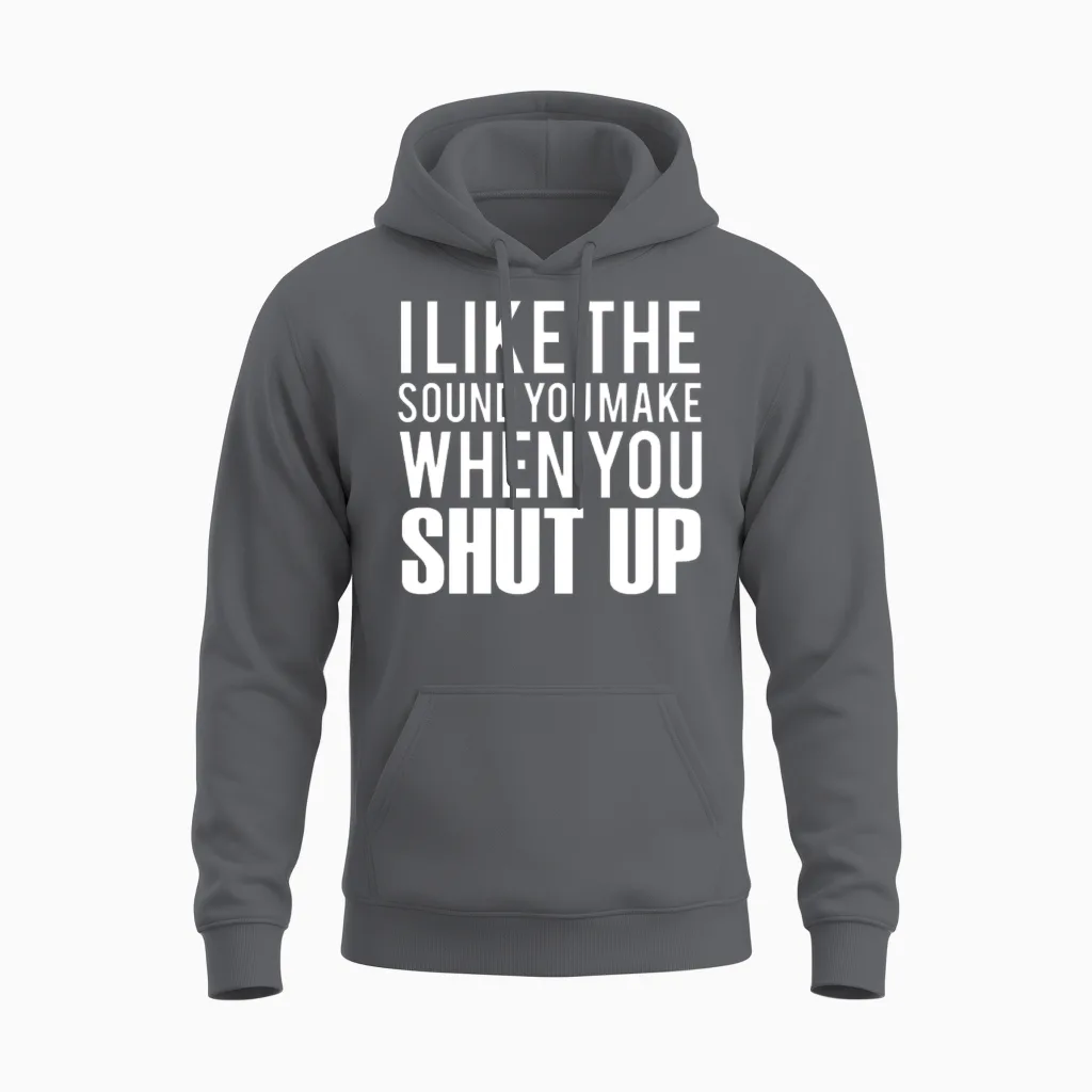 Funny Saying Shut Up - Memes & Humor Unisex Hoodie in Charcoal