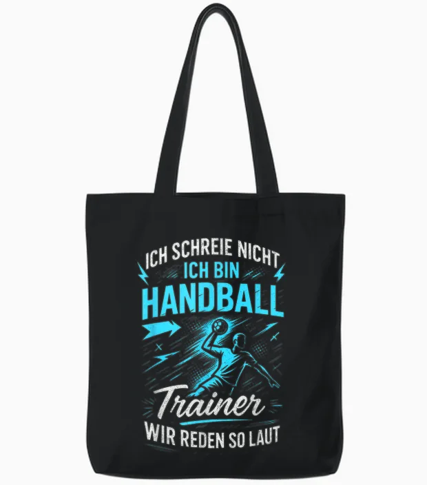 T-Shirt with German Text 'ich Schreie Nicht Ich Bin Handball Trainer Wir Wir Tote Bags in Black