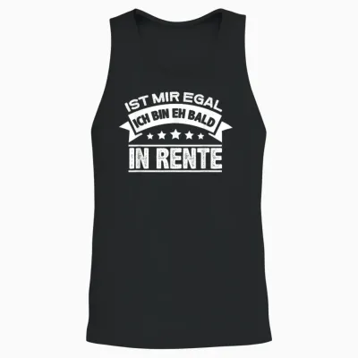 Mir Egal Ich Bin Bald in Rente Ruhestand Pensioner Men's Women's T-Shirt, Black Unisex Tank Top - Black